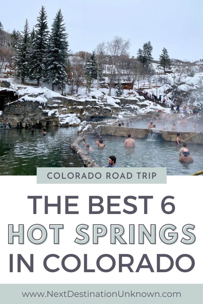 Colorado Road Trip - The Best Colorado Hot Springs